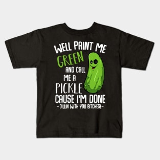 Pickle - Done Dillin With You - Funny Vegetable Vegan Pun Kids T-Shirt